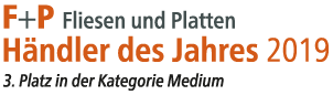 Label F+P Fliesen und Platten - Händler des Jahres 2019 - 3. Platz Kategorie Medium